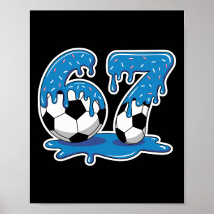 Six Seven Soccer Ice Cream Drip Funny Design Poster