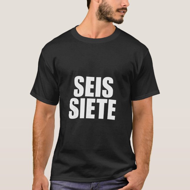 Six Seven Spanish  T-Shirt (Front)