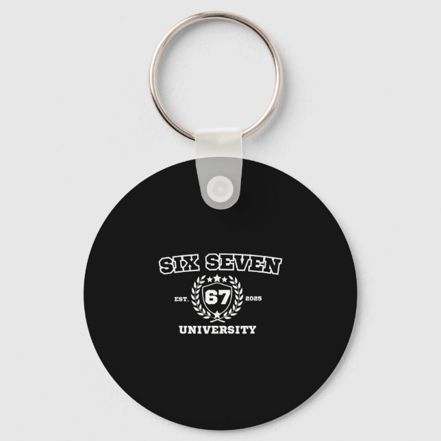 Six Seven University Six Seven Bruh 67 Meme  Key Ring (Front)