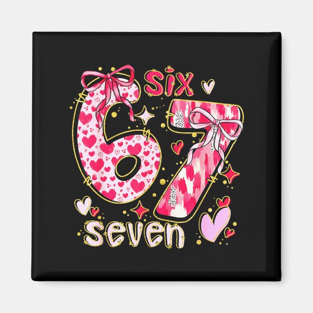 Six Seven Valentine Coquette Bow Funny 67 Meme Hea Magnet (Front)