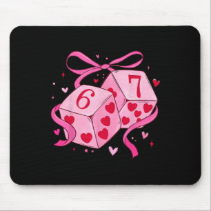 Six Seven Valentine Dice 6 7 Coquette 67 Women Men Mouse Pad