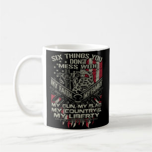 six things you donot mess with my family, my flag  coffee mug