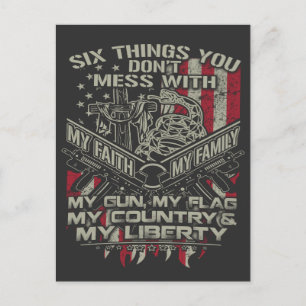 six things you donot mess with my family, my flag  postcard