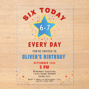 Six Today 6 7 Every Day Meme Star 6th Birthday  Acrylic Invitations