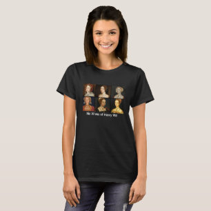 Six Wives of Henry VIII Tee