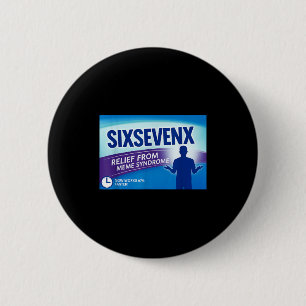 Sixsevenx Relief From Meme Numbers Parody Teacher  6 Cm Round Badge