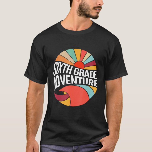 Sixth 6th Grade Adventure Begin Back To School Tea T-Shirt (Front)
