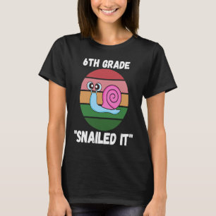 Sixth 6th Grade Snailed It Funny Favourite Animal T-Shirt