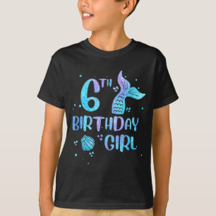 Sixth Birthday Girl Mermaid 6th Toddlers Back to T-Shirt