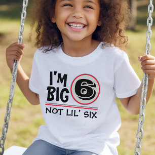 Sixth Birthday I'm Big 6 Not Lil Six Red & Grey Toddler T-Shirt