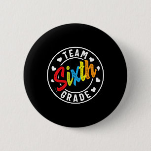 Sixth Grade Back To School Boys Girls Teacher 6 Cm Round Badge