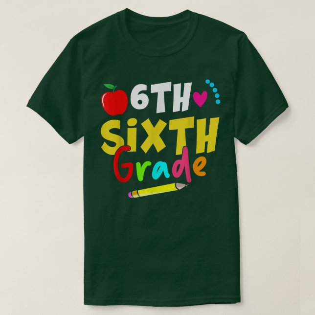 SIXTH Grade Back To School Teacher T-Shirt (Design Front)