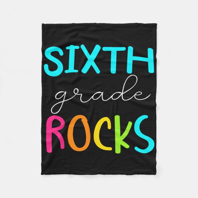 Sixth Grade Rocks Team 6th Grade Teacher  Fleece Blanket (Front)