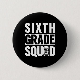 Sixth Grade Squad (6th Grade School - White Text) 6 Cm Round Badge