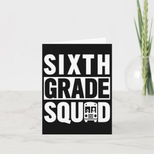 Sixth Grade Squad (6th Grade School - White Text) Card