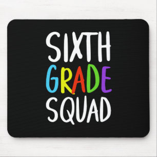 Sixth Grade Squad Back To School  Mouse Pad
