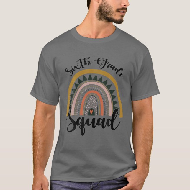 Sixth Grade Squad Student Teacher Boho Rainbow T-Shirt (Front)