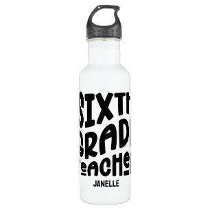 Sixth Grade Teacher Minimalist Custom 710 Ml Water Bottle