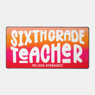 Sixth Grade Teacher   Text Design Orange Red Ombre Desk Mat