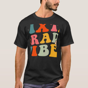 Sixth Grade Vibes 6th Grade Teacher Women Bach to  T-Shirt