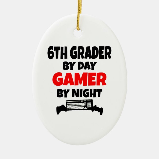 Sixth Grader by Day Gamer by Night Ceramic Tree Decoration (Front)