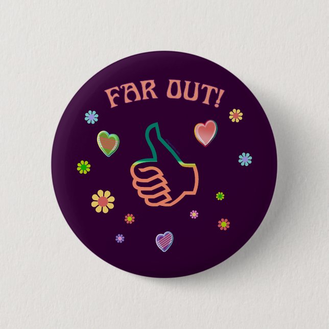 Sixties Far Out 6 Cm Round Badge (Front)
