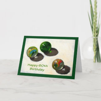 SIXTIETH BIRTHDAY: STILL HAVE MARBLES CARD