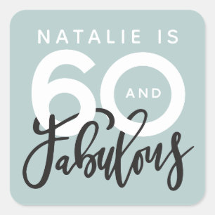 sixtieth making 60 look good birthday favour square sticker