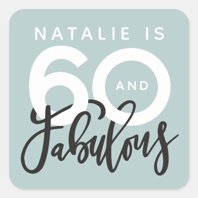 sixtieth making 60 look good birthday favour square sticker (Front)
