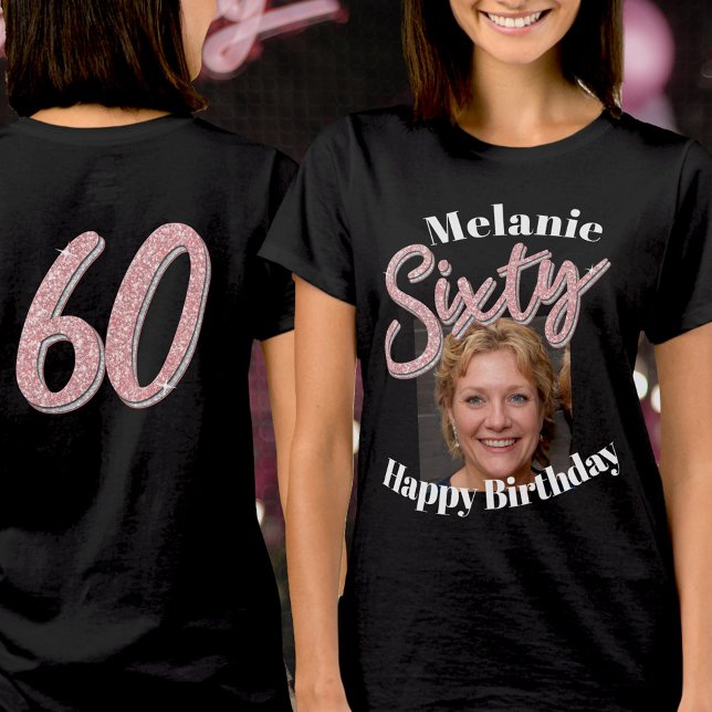 Sixty 60th Birthday photo script rose pink T-Shirt (Creator Uploaded)