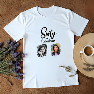 Sixty and Fabulous 2 Photo 60th Birthday T-Shirt