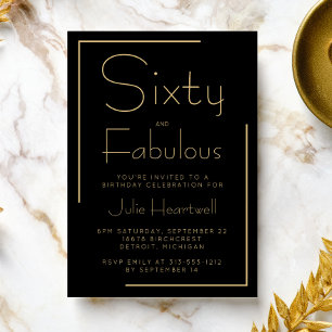 Sixty and Fabulous Black Gold 60th Birthday Party Invitation