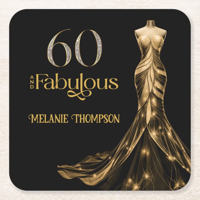 Sixty and Fabulous Gold Dress Black 60th Birthday Square Paper Coaster (Front)