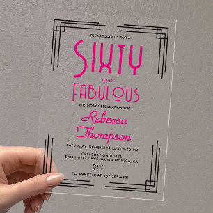 Sixty and Fabulous Hot Pink Art Deco 60th Birthday Acrylic Invitations