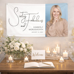 Sixty and Fabulous Photo 60th Birthday Party Banner