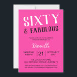 Sixty and Fabulous Pink 60th Birthday Invitation<br><div class="desc">Celebrate her 60th in bold and fabulous pink! This vibrant “Sixty and Fabulous” birthday design is perfect for milestone party invitations, decorations, gifts, or photo props. Featuring strong typography and customisable details, it's ideal for women who love making a statement. Pair with matching items in the full Sixty and Fabulous...</div>