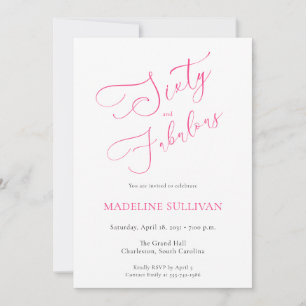Sixty and Fabulous Pink Script 60th Birthday Party Invitation