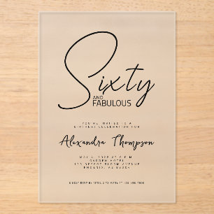 Sixty and Fabulous Script 60th Birthday Party Acrylic Invitations