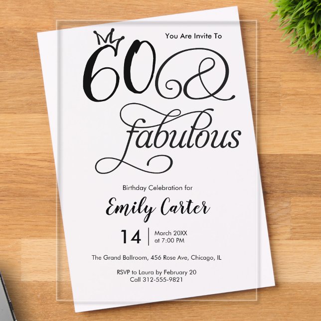 Sixty and Fabulous Script 60th Birthday Party Acrylic Invitations (Creator Uploaded)
