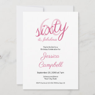 Sixty and Fabulous Script Pink 60th Birthday Invitation