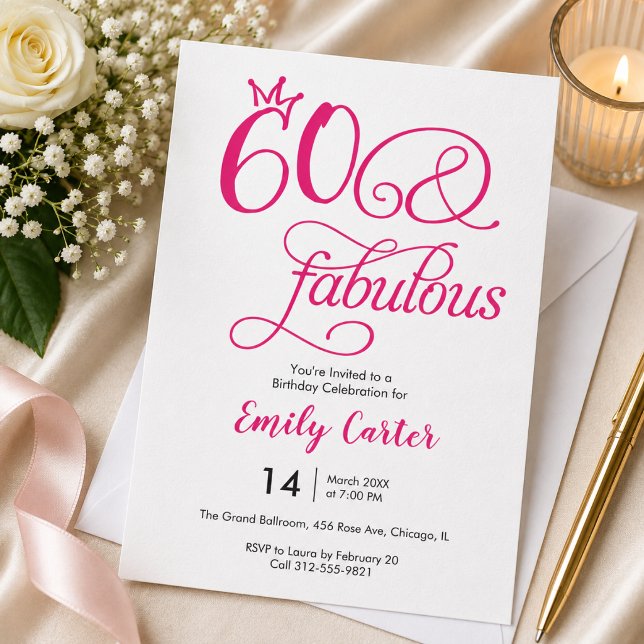 Sixty and Fabulous Script Pink 60th Birthday Party Invitation (Creator Uploaded)