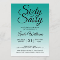 Sixty and Sassy Teal Ombre 60th Birthday