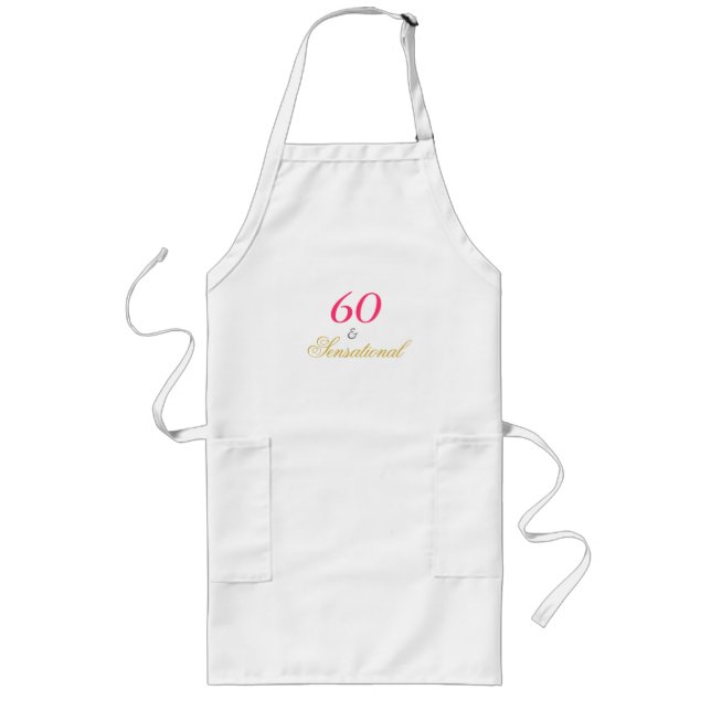 Sixty and Sensational Long Apron (Front)