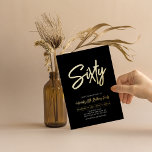 Sixty | Black Chic Script 60th Birthday Party<br><div class="desc">Celebrate your special day with this stylish 60th birthday party foil invitation. This design features a chic script lettering "Sixty" on a black background. You can choose real foil stamp colour(Gold,  Silver,  Rose gold). More designs and party supplies are available at my shop BaraBomDesign.</div>