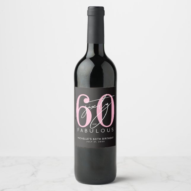 Sixty Fabulous 60th Birthday Party Wine Label (Front)