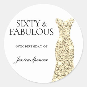 Sixty & Fabulous Gold Glitter Dress 60th Birthday Classic Round Sticker