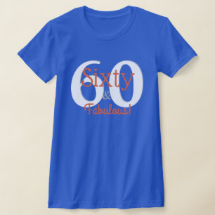 Sixty & Fabulous Happy 60th Birthday Teal & Orange T-Shirt