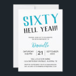 Sixty Hell Yeah! Bold Turquoise 60th Birthday Invitation<br><div class="desc">Make a statement for your milestone celebration with this vibrant turquoise “Sixty Hell Yeah!” invitation. Perfect for fun-loving,  confident women celebrating their sixtieth with flair. Easily customise all party details and kick off the celebration with a card that’s as unforgettable as the big day.</div>