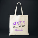 SIXTY HELL YEAH! Funny Personalised 60th Birthday Tote Bag<br><div class="desc">Celebrate turning 60 with bold, stylish flair! This “Sixty Hell Yeah!” tote bag in vibrant purple makes a fabulous milestone birthday gift or party accessory. Personalise it with a name, switch up the fonts or colours—this bag is fully customisable to match the birthday queen’s vibe. Great for carrying party essentials,...</div>