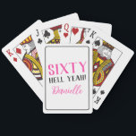 SIXTY HELL YEAH! Personalised 60th Birthday Gift Playing Cards<br><div class="desc">Bring the fun to game night with these bold and sassy personalised poker cards! Featuring the statement "SIXTY HELL YEAH!" in vibrant pink, these custom cards are a fabulous gift for the birthday girl or the perfect addition to a 60th birthday celebration. Add a name for a personal touch and...</div>